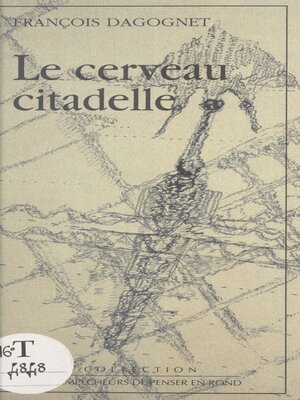 cover image of Le cerveau citadelle